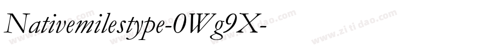 Nativemilestype-0Wg9X字体转换