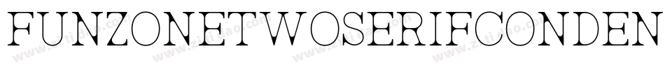 FunzoneTwoSerifCondensed-RL2o字体转换