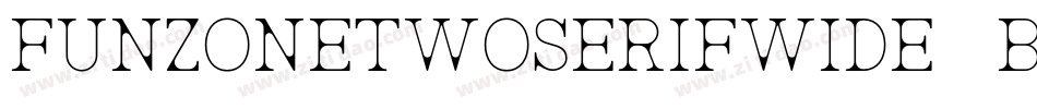 FunzoneTwoSerifWide-BnP3字体转换