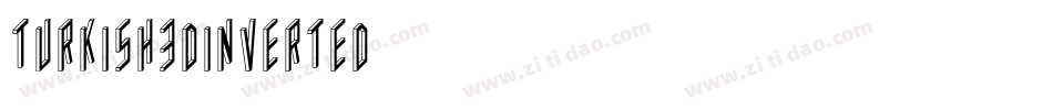 Turkish3DInverted字体转换