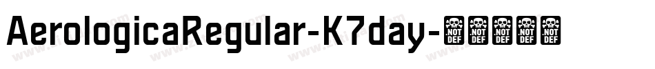 AerologicaRegular-K7day字体转换