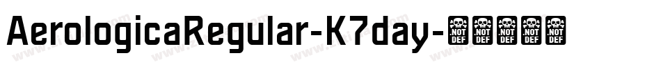 AerologicaRegular-K7day字体转换