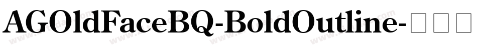 AGOldFaceBQ-BoldOutline字体转换