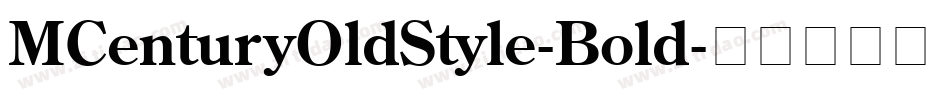 MCenturyOldStyle-Bold字体转换