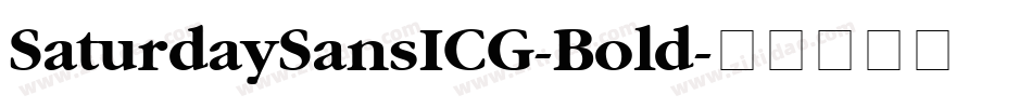 SaturdaySansICG-Bold字体转换