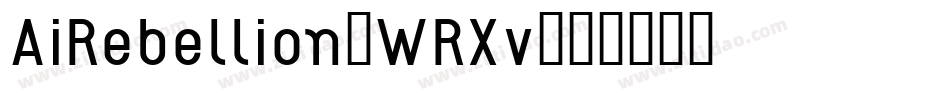AiRebellion-WRXv字体转换
