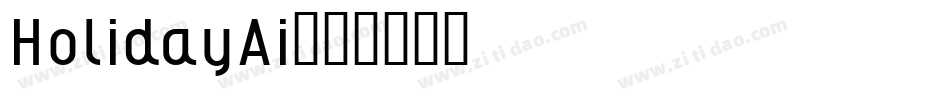 HolidayAi字体转换