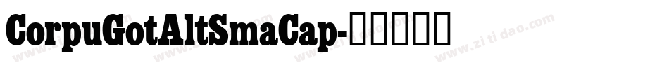 CorpuGotAltSmaCap字体转换
