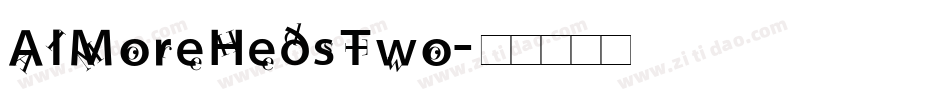 AIMoreHedsTwo字体转换