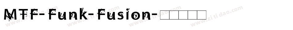 MTF-Funk-Fusion字体转换