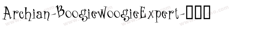 Archian-BoogieWoogieExpert字体转换