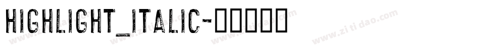 Highlight_Italic字体转换