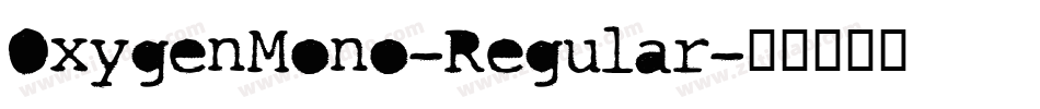 OxygenMono-Regular字体转换