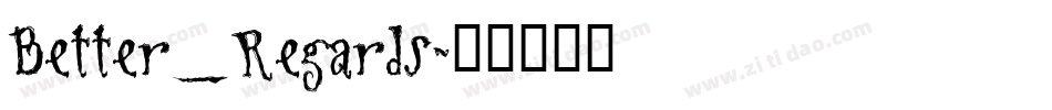 Better_Regards字体转换
