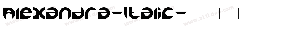 Alexandra-Italic字体转换