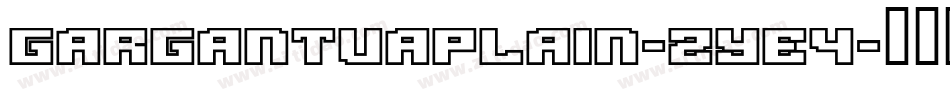 GargantuaPlain-zyE4字体转换