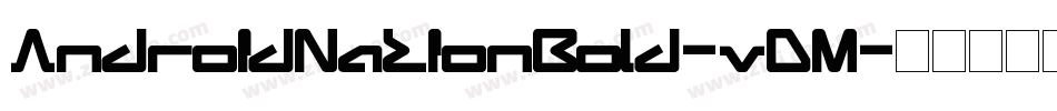 AndroidNationBold-vDM字体转换