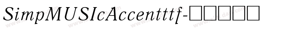 SimpMUSIcAccentttf字体转换