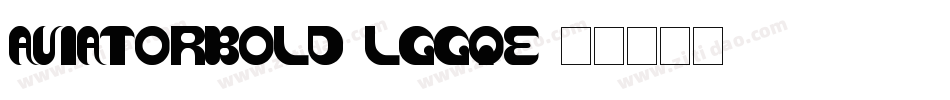 AviatorBold-lggqe字体转换