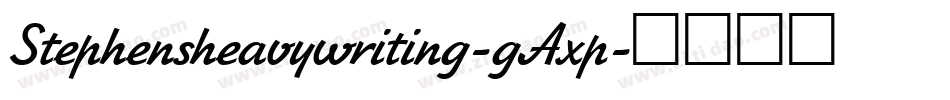 Stephensheavywriting-gAxp字体转换 Stephensheavywriting-gAxp字体转换