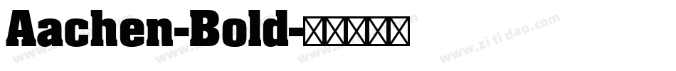 Aachen-Bold字体转换