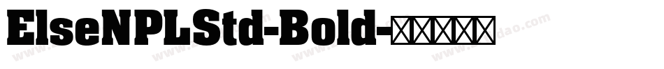 ElseNPLStd-Bold字体转换