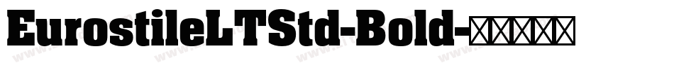 EurostileLTStd-Bold字体转换