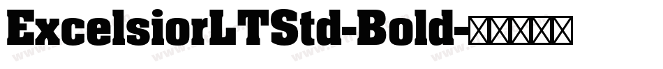 ExcelsiorLTStd-Bold字体转换