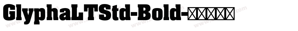 GlyphaLTStd-Bold字体转换