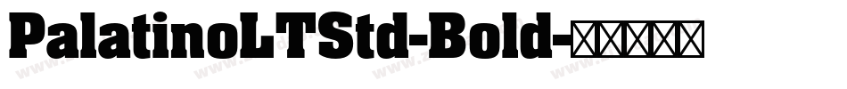PalatinoLTStd-Bold字体转换