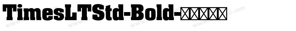 TimesLTStd-Bold字体转换