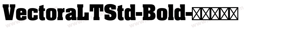 VectoraLTStd-Bold字体转换