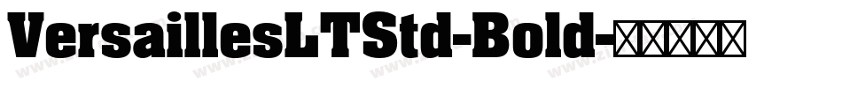 VersaillesLTStd-Bold字体转换