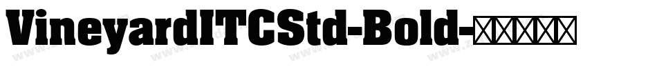 VineyardITCStd-Bold字体转换