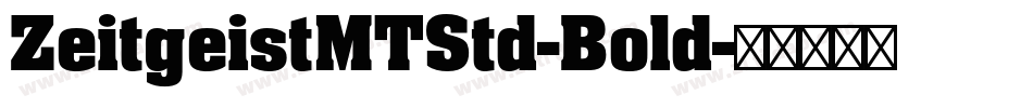 ZeitgeistMTStd-Bold字体转换