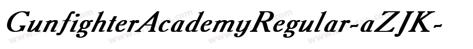 GunfighterAcademyRegular-aZJK字体转换
