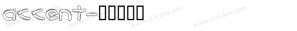 accent字体转换