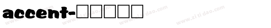 accent字体转换