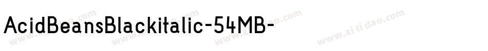 AcidBeansBlackitalic-54MB字体转换