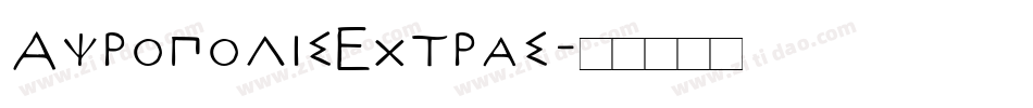 AcropolisExtras字体转换