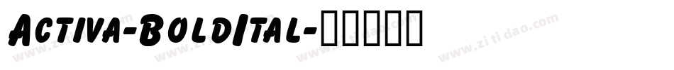 Activa-BoldItal字体转换