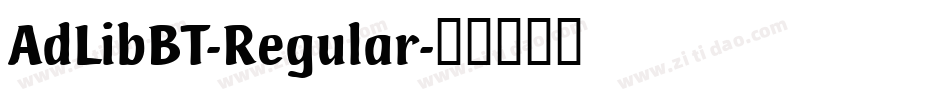 AdLibBT-Regular字体转换