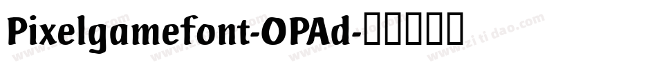 Pixelgamefont-OPAd字体转换