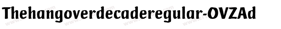 Thehangoverdecaderegular-OVZAd字体转换