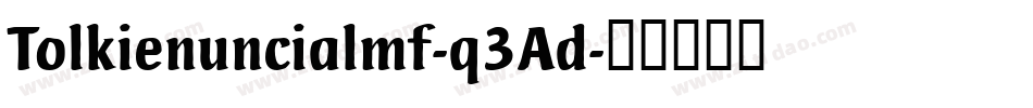 Tolkienuncialmf-q3Ad字体转换