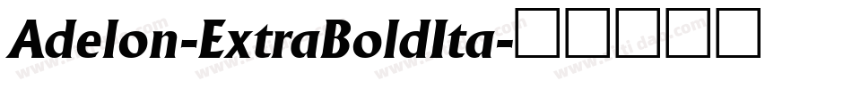 Adelon-ExtraBoldIta字体转换