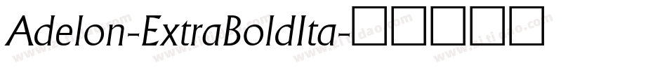 Adelon-ExtraBoldIta字体转换