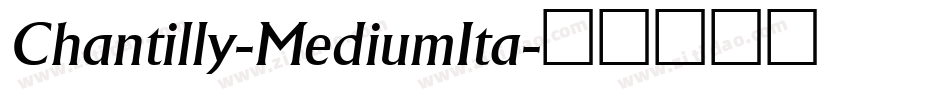 Chantilly-MediumIta字体转换
