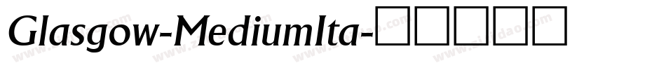 Glasgow-MediumIta字体转换