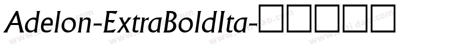 Adelon-ExtraBoldIta字体转换